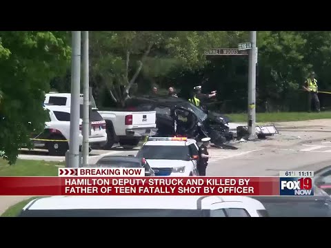 Hamilton County deputy hit, killed by father of teen fatally shot by officer